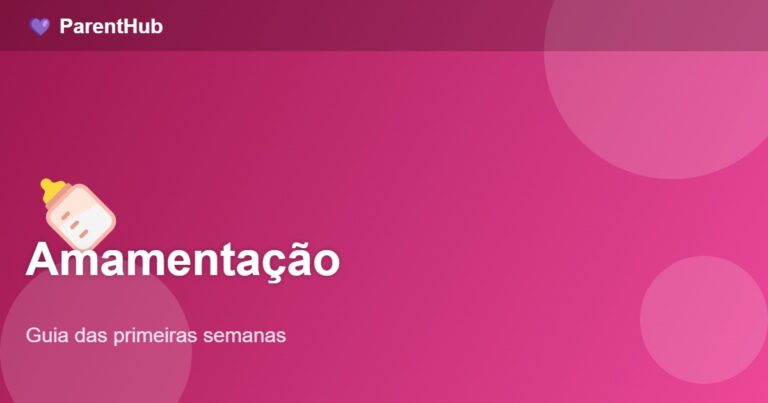 Amamentação: Guia Completo para as Primeiras Semanas