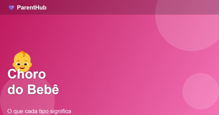 Choro do Bebê: O que Cada Tipo Significa e Como Responder