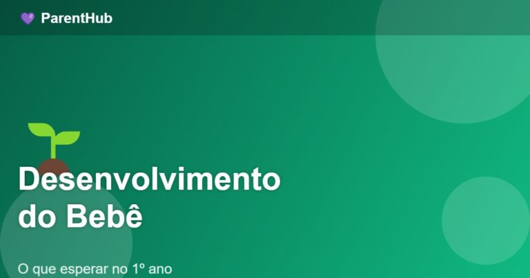 Desenvolvimento do Bebê: O que Esperar no Primeiro Ano de Vida